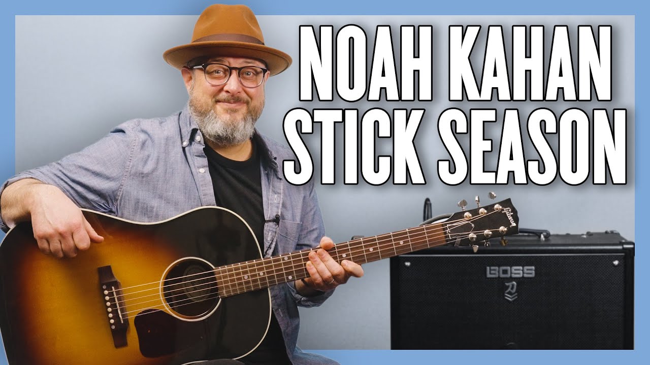 Noah Kahan Stick Season Guitar Lesson + Tutorial