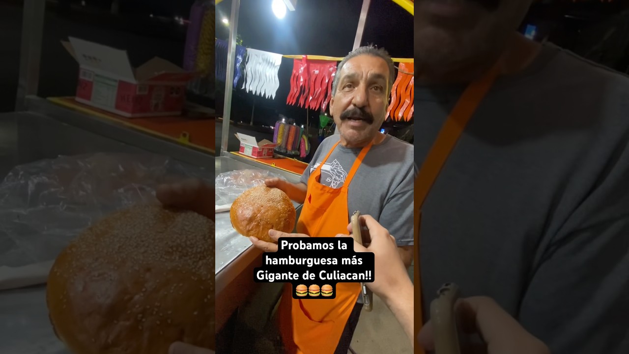 Probamos la hamburguesa m&aacute;s Gigante de Culiacan!!🍔 #reels