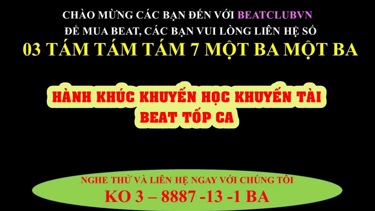 H&Agrave;NH KH&Uacute;C KHUYẾN HỌC KHUYẾN T&Agrave;I BEAT - TỐP CA
