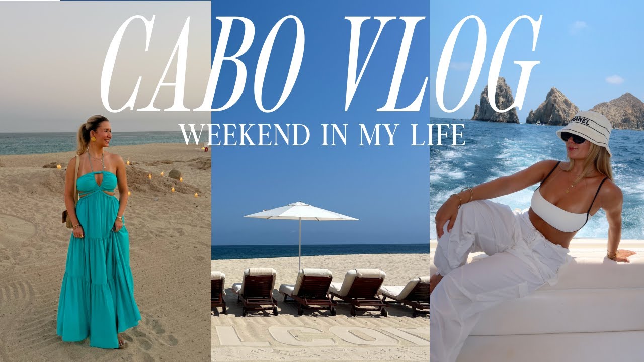 weekend in my life in CABO 🌴🌺🍍🥥