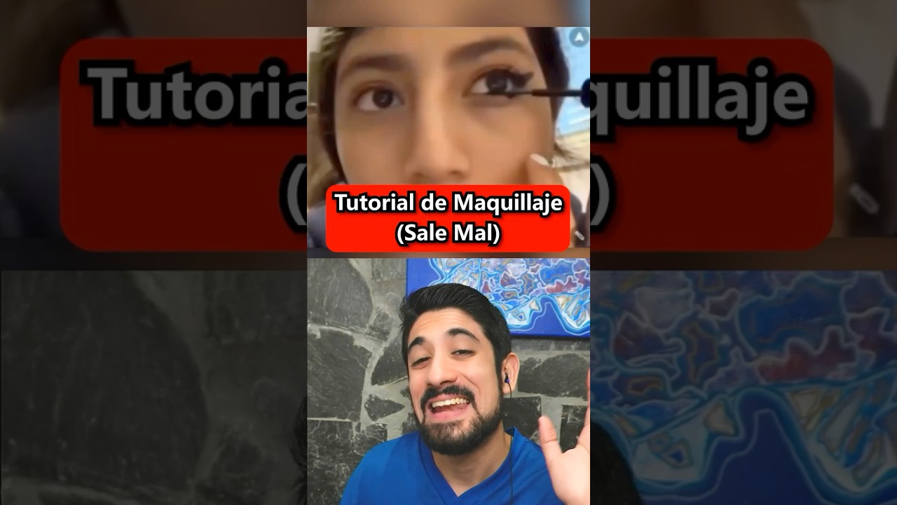 TUTORIAL DE MAQUILLAJE SALE MAL 😳