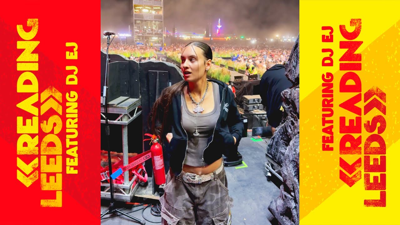 Reading & Leeds Festival 2025 with DJ EJ (Behind The Scenes)