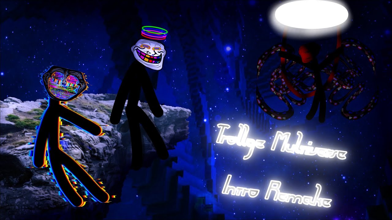 [Trollge Multiverse] [Intro Remake]