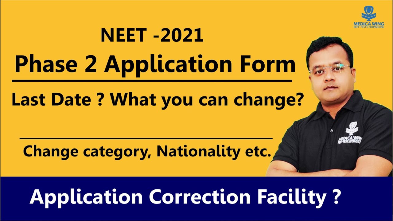 NEET Phase 2 Registration 2021 Application Dates, NEET UG 2021 Phase 2 Registration Begins