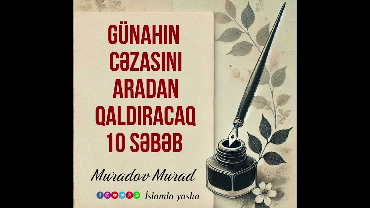 Günahın cəzasını aradan qaldıracaq 10 səbəb. Muradov Murad 