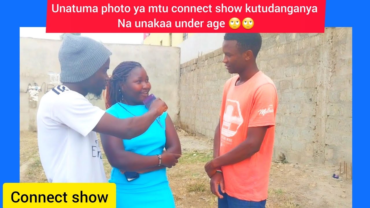 Unatuma photo ya Mtu Connect Show Kutudanganya Na Unakaa under age 🙄 Sipendi MTU wa kuomba suti 😥