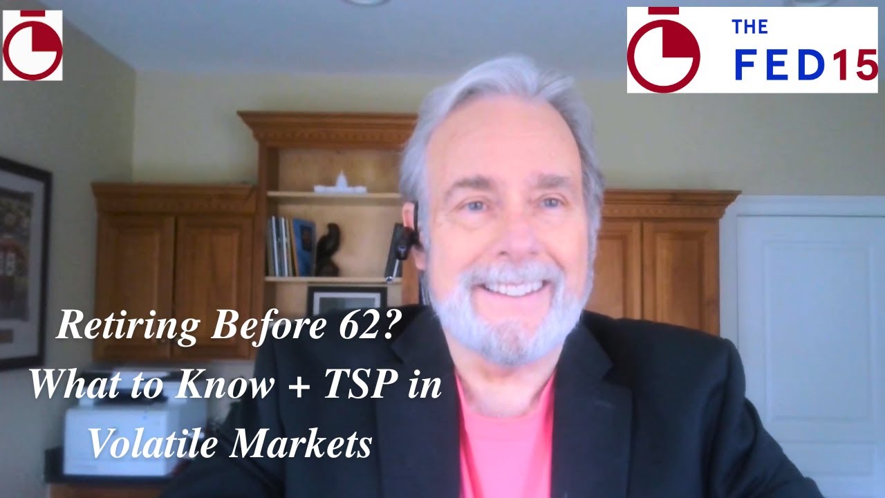 The Fed15 Podcast: Early Retirement Factors and TSP Considerations During Volatility