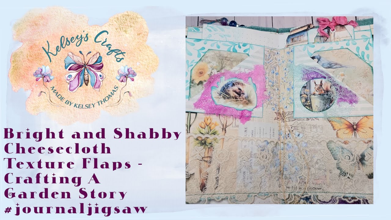 Bright and Shabby Cheesecloth Texture Flaps - Crafting a Garden Story #journaljigsaw