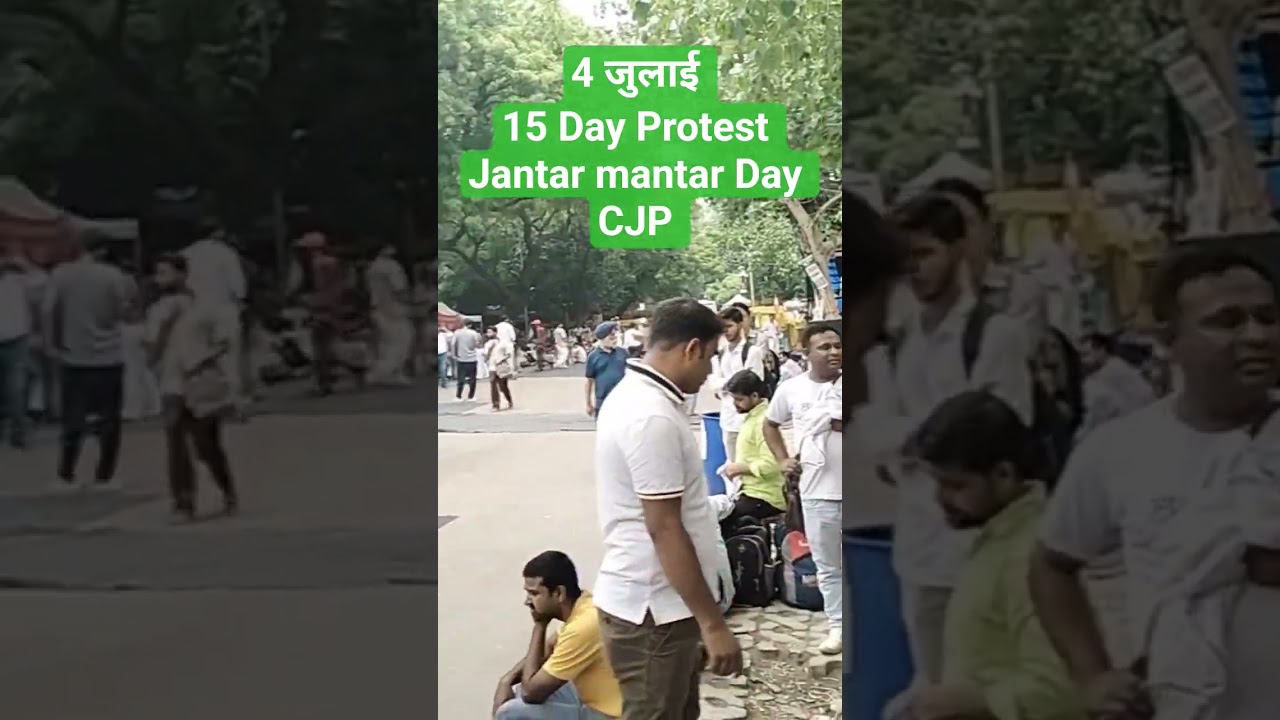 15 Day CJP Protest Jantar mantar