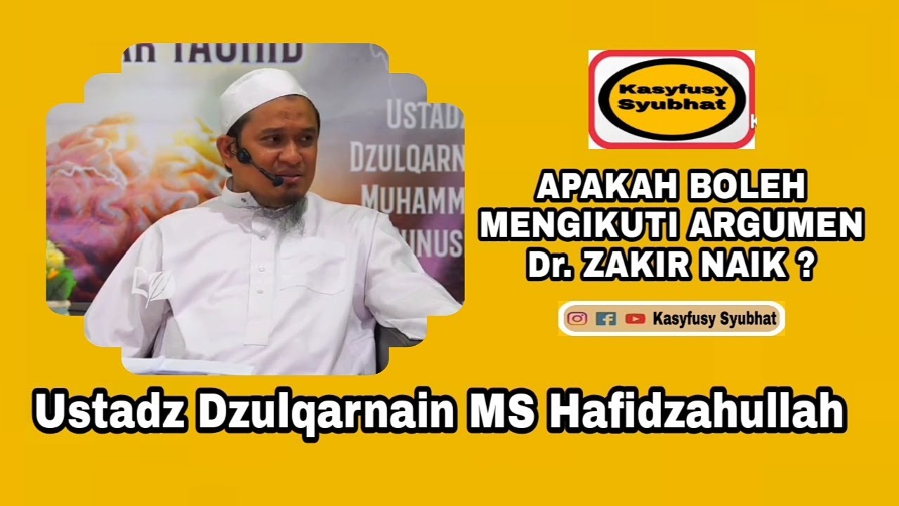 Apakah Boleh Mengikuti Argumen Dr. Zakir Naik? | Ustadz Dzulqarnain Muhammad Sunusi Hafidzhahullah