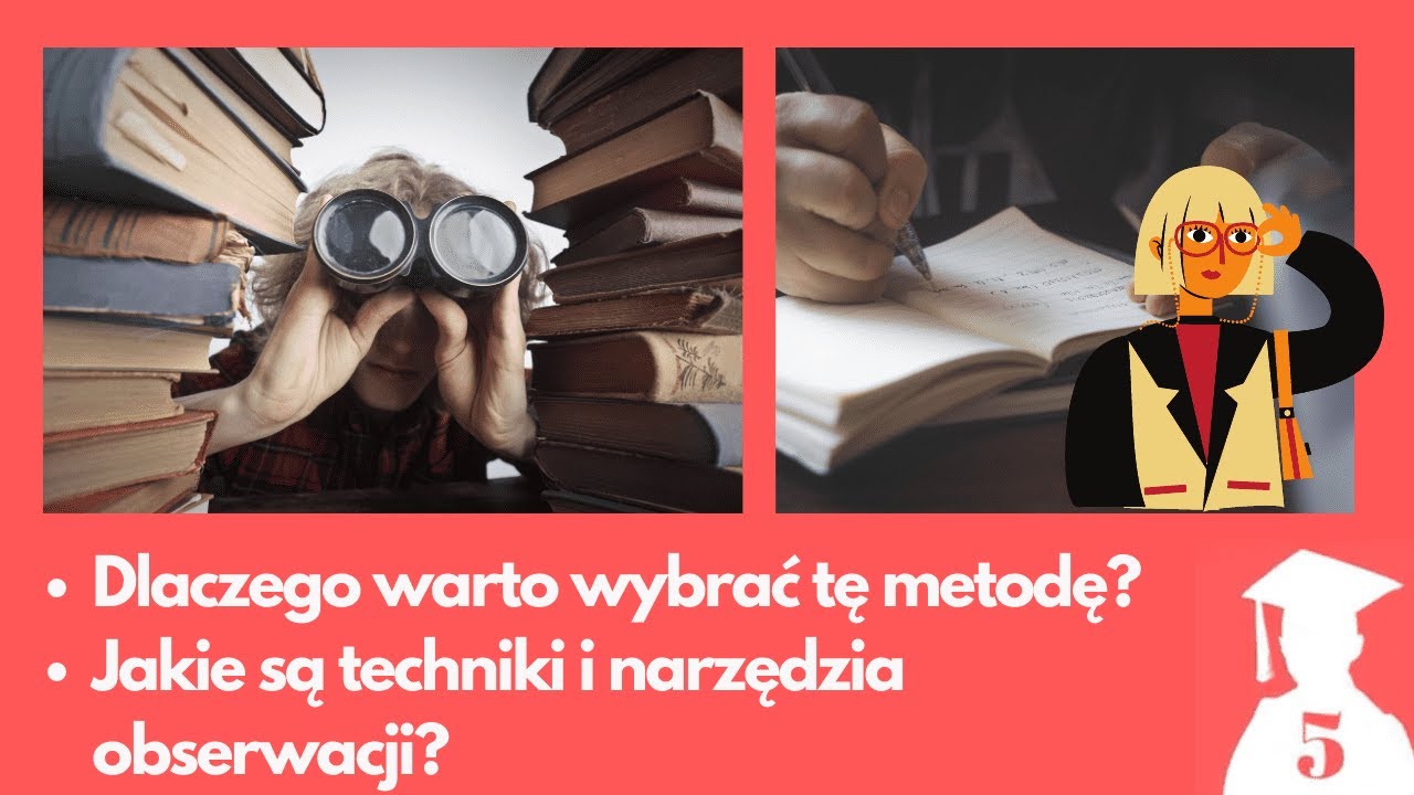 Na czym polegają zalety metody obserwacji?