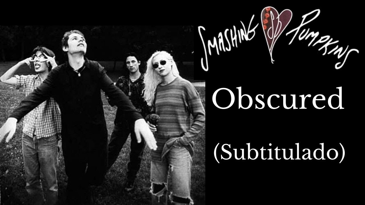 Obscured / The Smashing Pumpkins - Subtitulado en Español