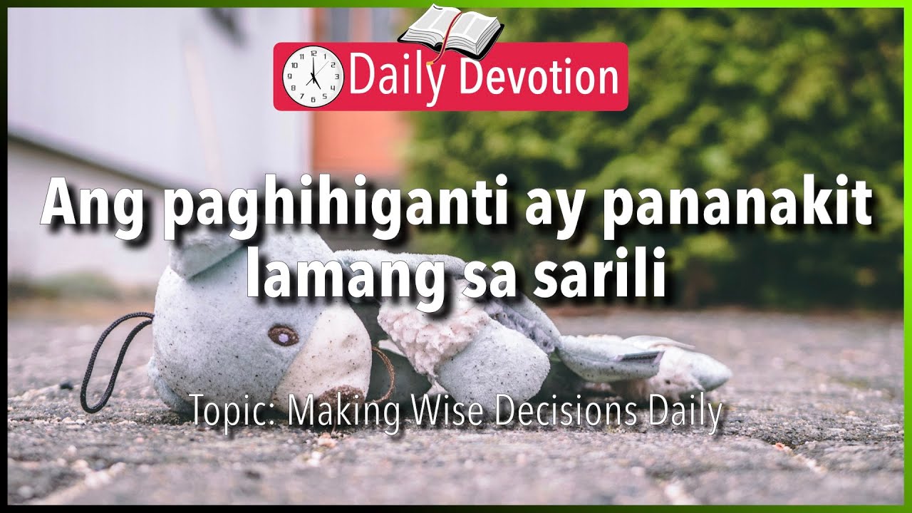 October 19: Proverbs 20:22 - Ang Diyos ay Patas sa Lahat ng Oras / 365 Bible Verses