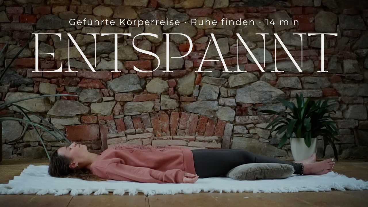 Geführte Körperreise für Ruhe & Entspannung | Ritual zum Loslassen