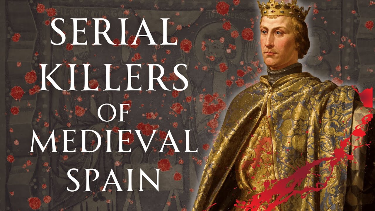 Serial Killers of Medieval Spain | Human Voiced, No Ads