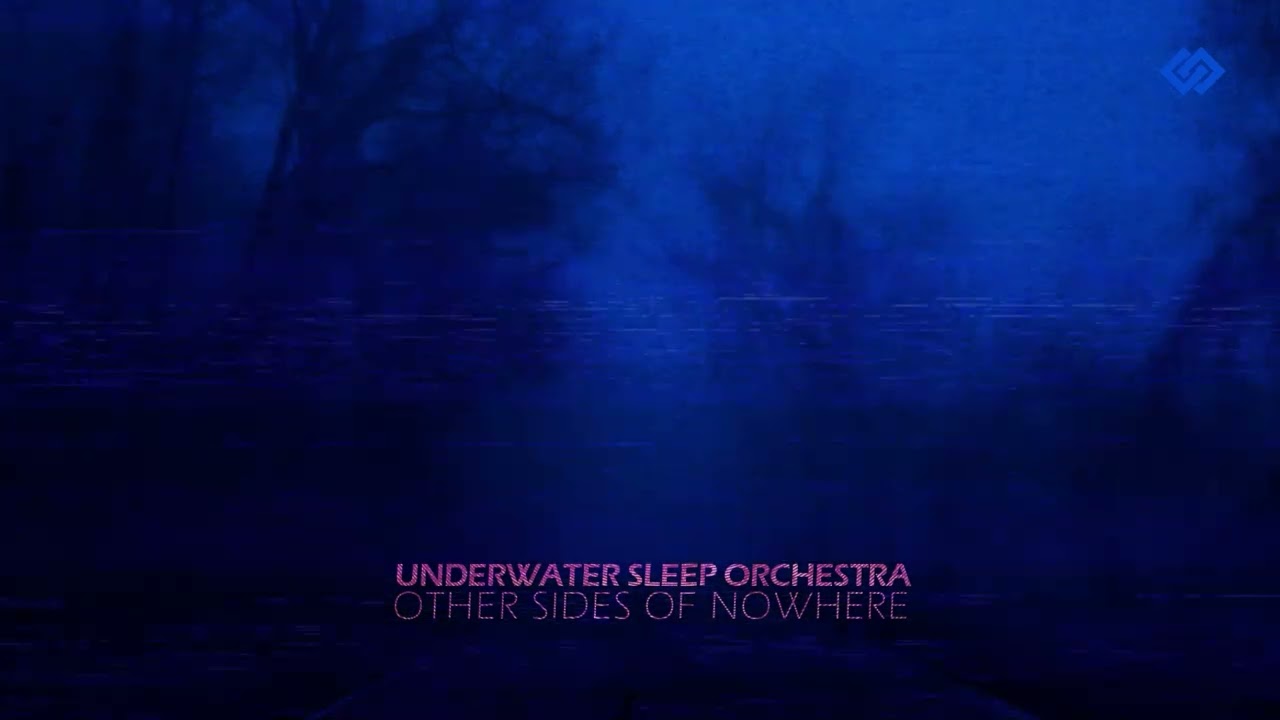 Underwater Sleep Orchestra - Other Sides of Nowhere [Full Album]