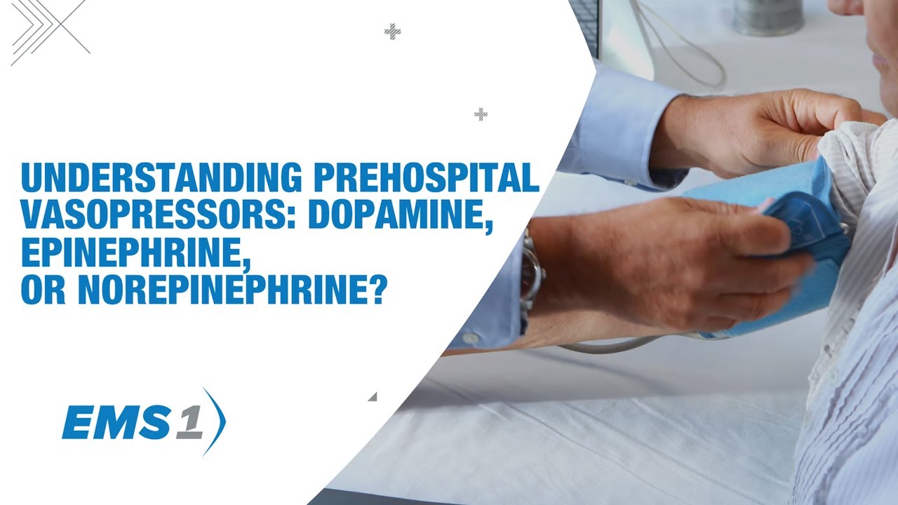 Understanding prehospital vasopressors: Dopamine, epinephrine, or norepinephrine