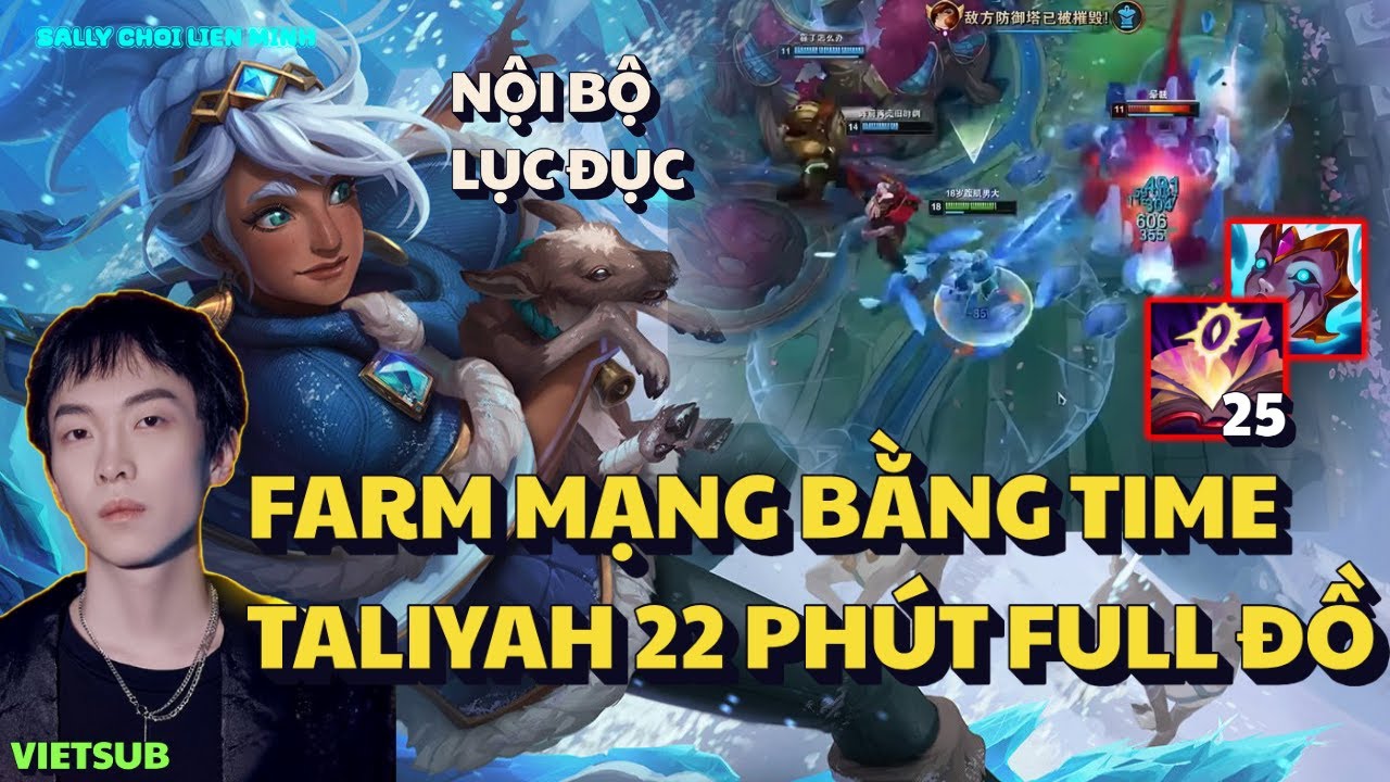 SALLY Cầm Taliyah 22 Phút Full Đồ, Đánh Cho Team Bạn Phải Nội Bộ Lục Đục
