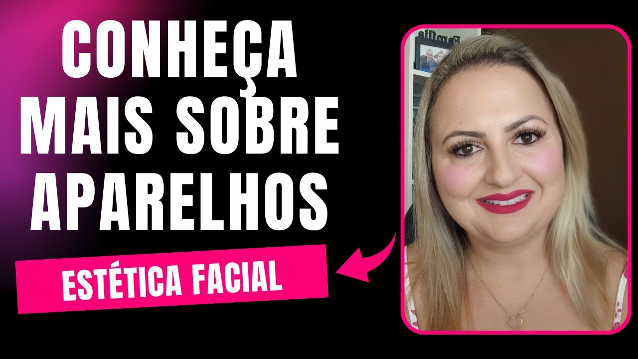 Principais Aparelhos de Estética Facial
