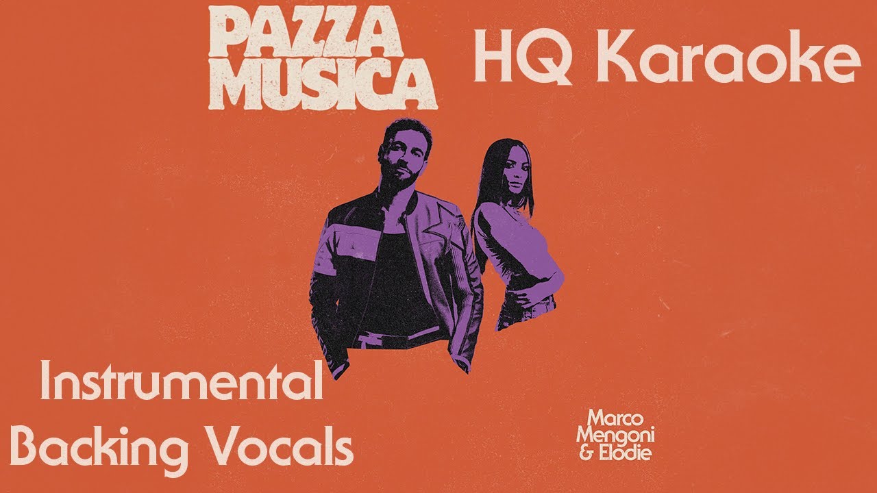 Pazza Musica (Karaoke - HQ Instrumental) - Marco Mengoni, Elodie