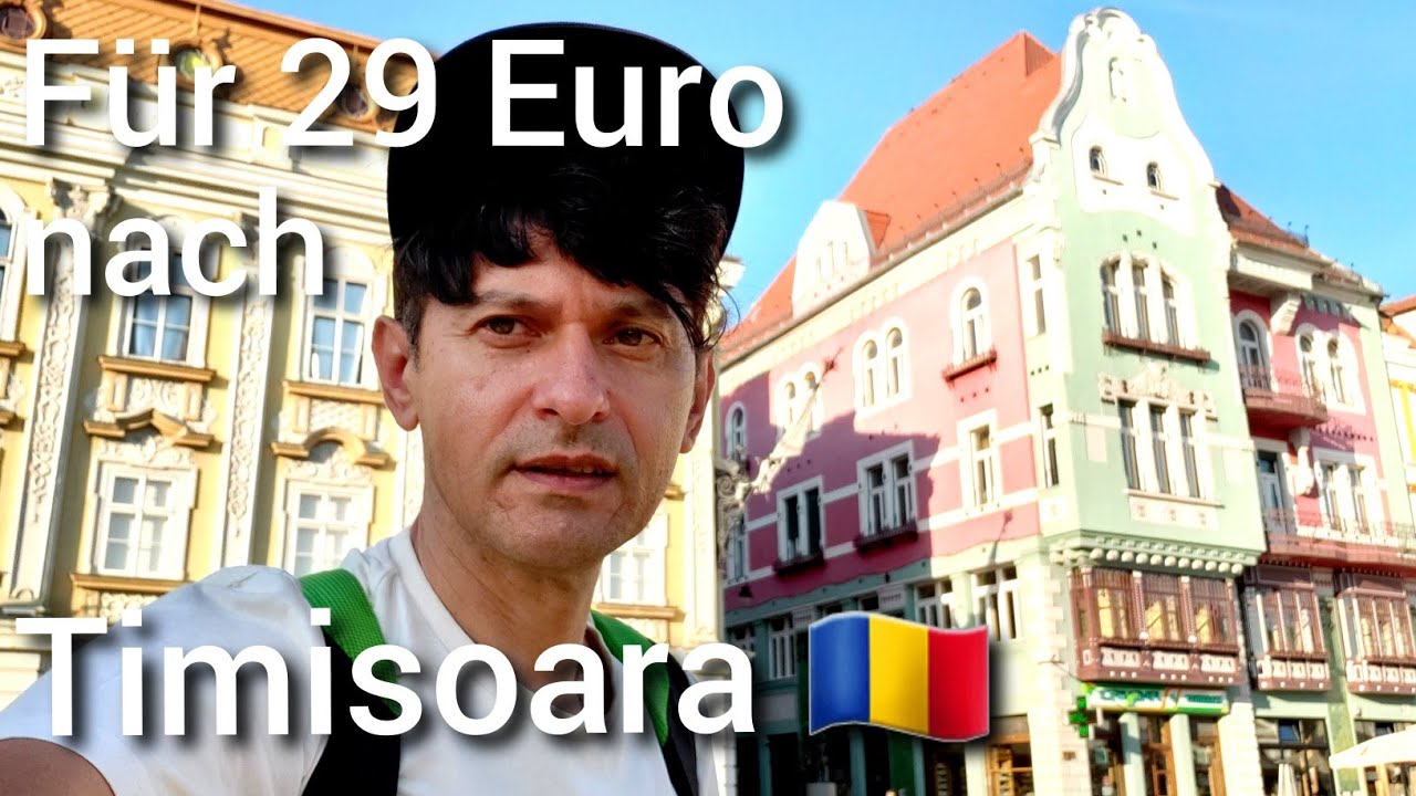 Für 29 Euro nach Timisoara 🇷🇴