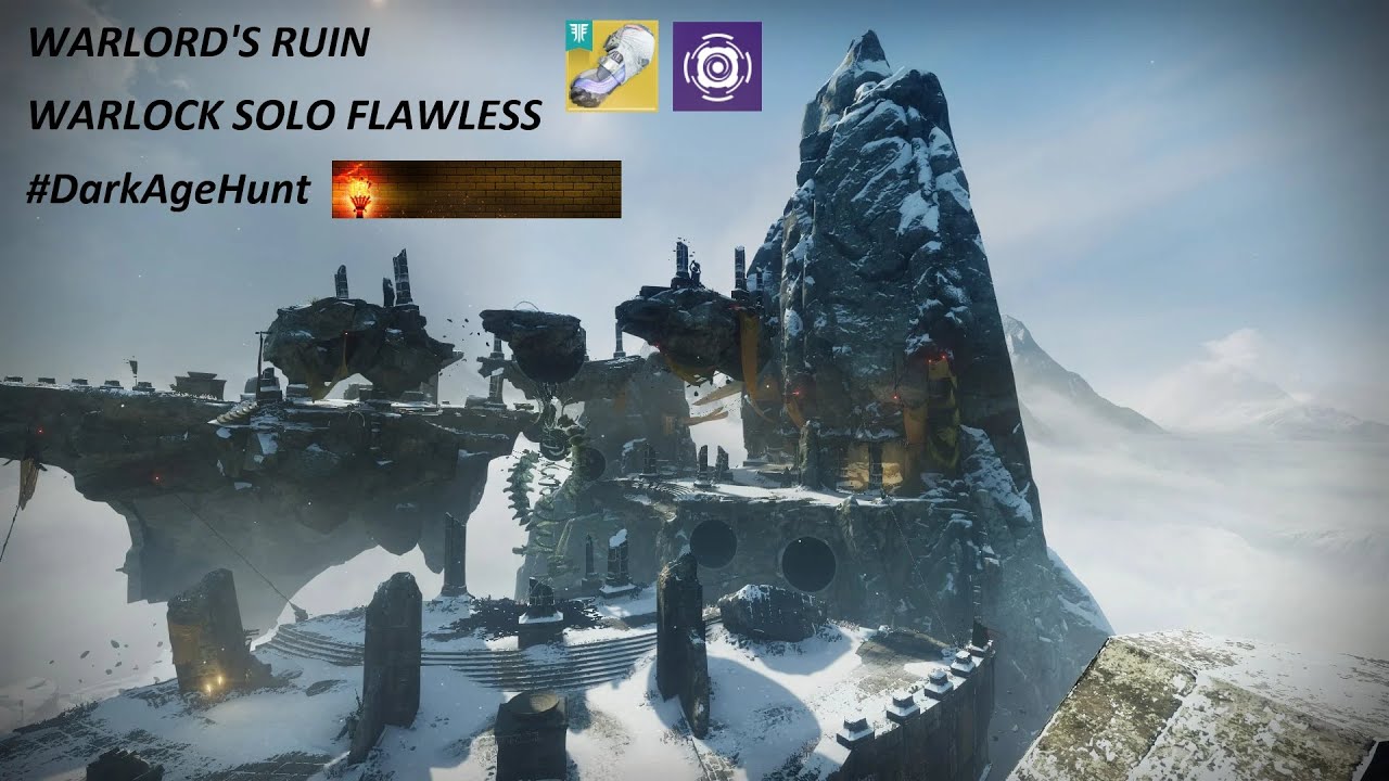 Destiny 2 Warlord's Ruin Solo Flawless Warlock