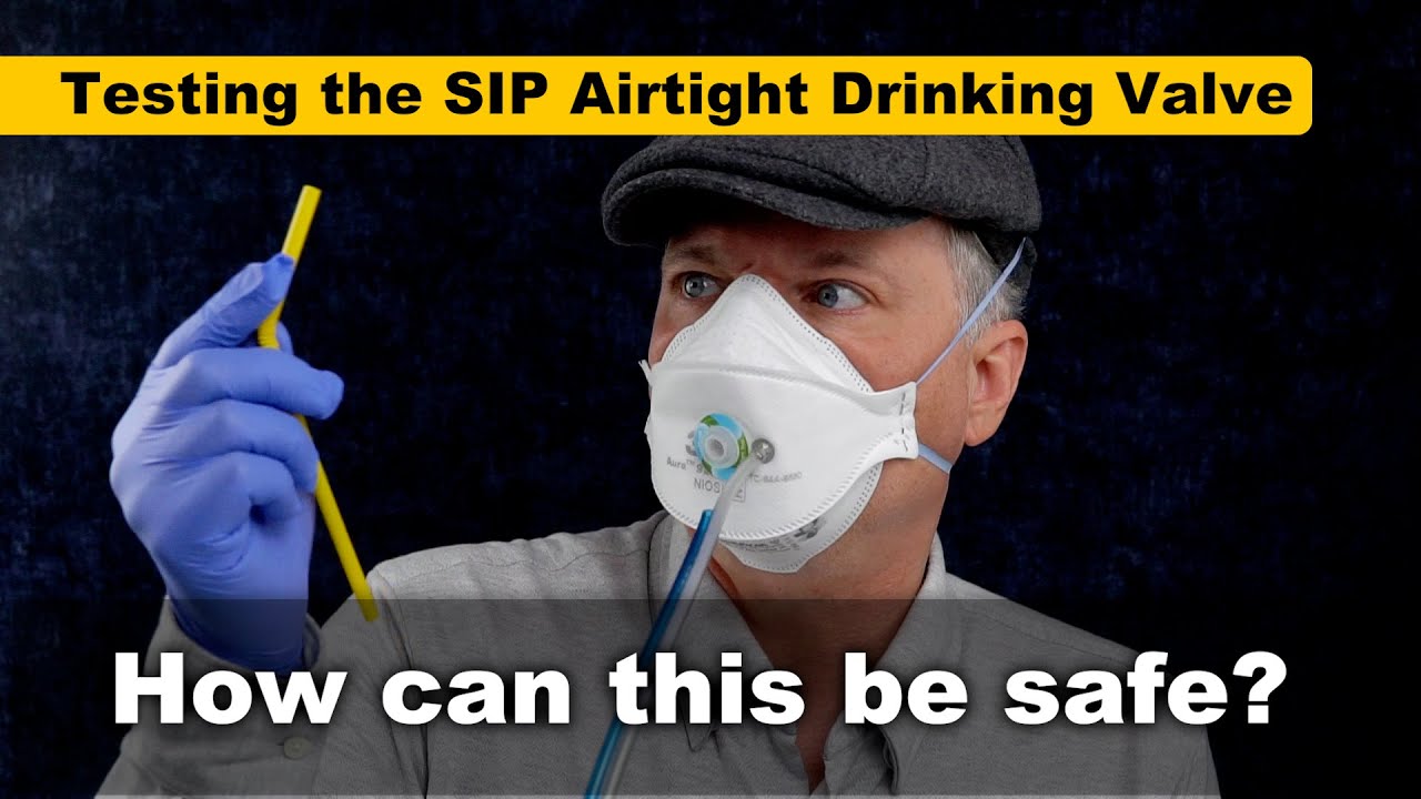 Is it safe to stick a hole in your mask so you can take a drink? Testing the SIP drinking valve