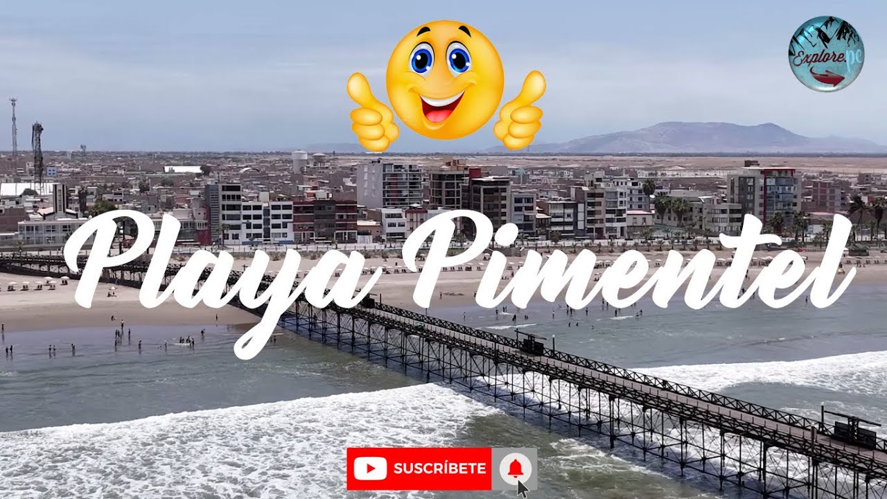 Lugar mágico en el norte peruano - Playa Pimentel | Chiclayo | Explore.pe