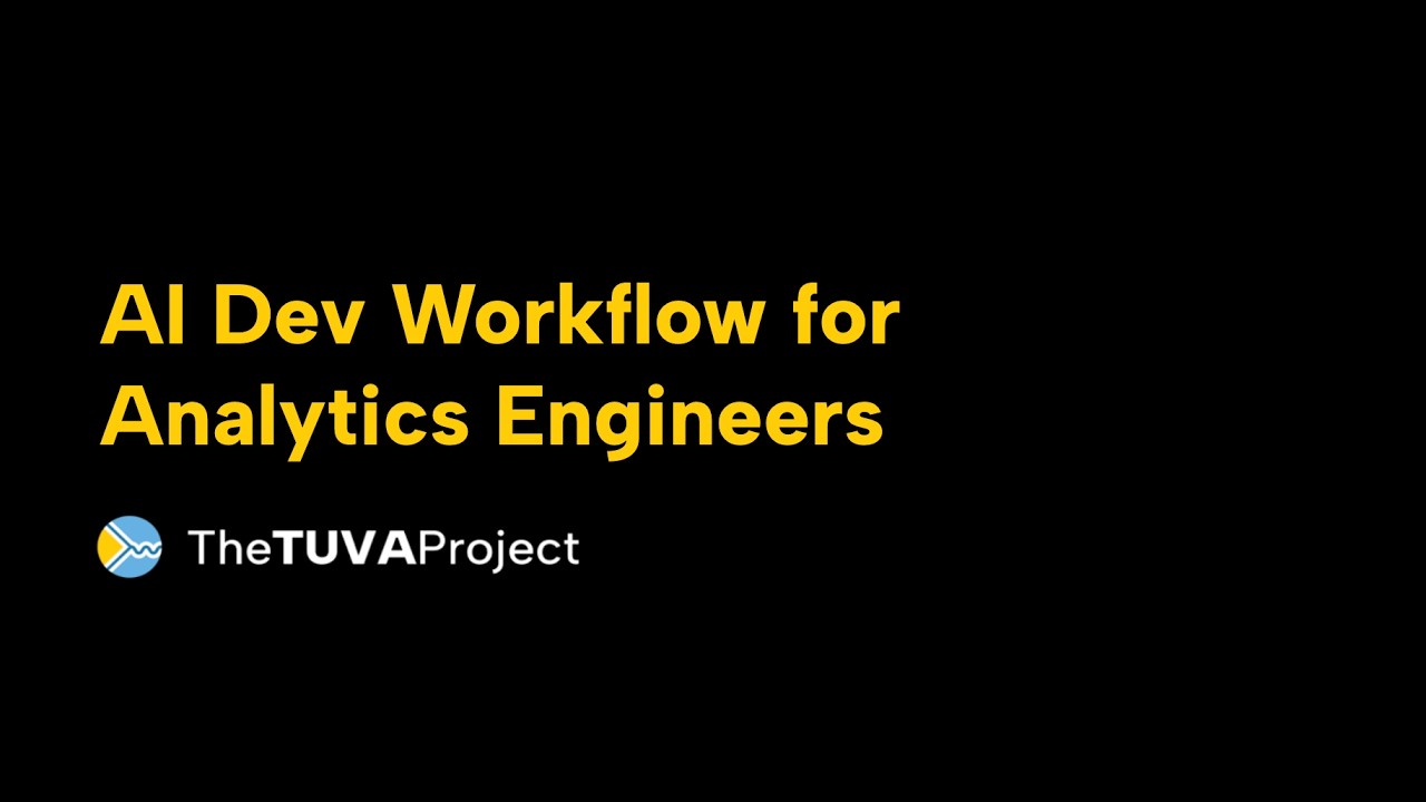 AI Dev Workflow for Analytics Engineers