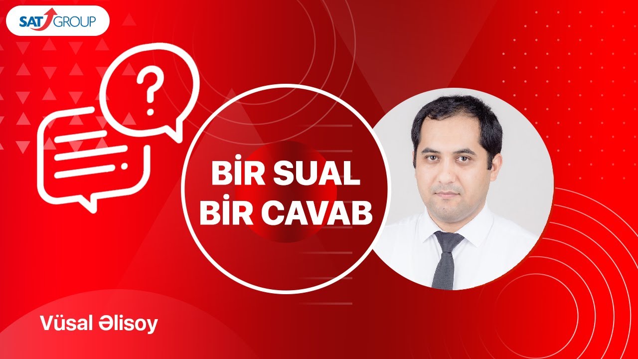Bir sual, bir cavab | Vüsal Əliyev | Korporativ müştəri kimdir və nə istəyir?