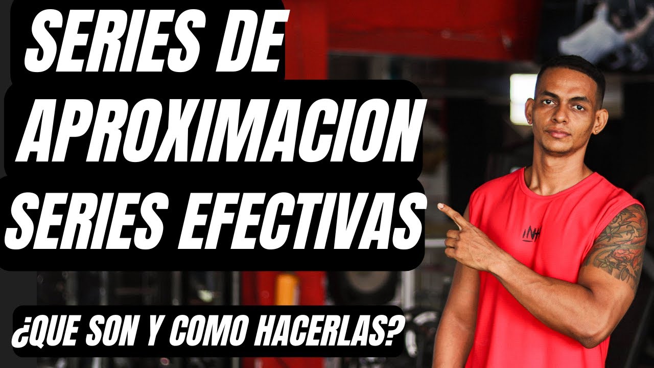 Series de aproximación y series efectivas / ¿Qué son y como hacerlas? SORTEO CREATINA