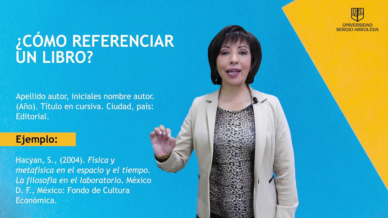 Cómo hacer referencias de textos con Normas APA -  Universidad Sergio Arboleda