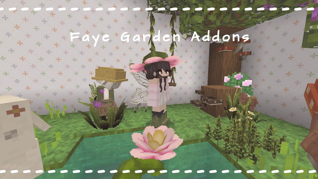 Faye Garden Addons | Minecraft Addons You Should Try 🩷✨