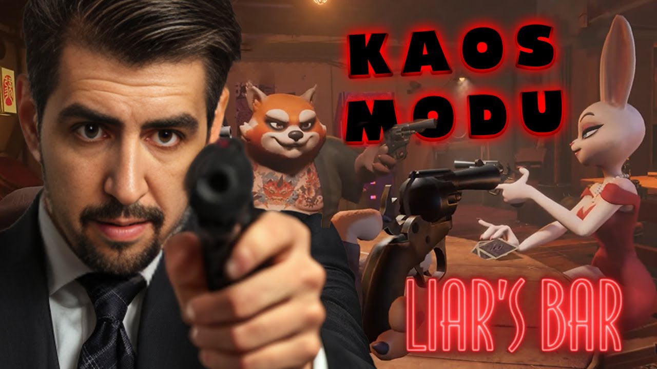 YENİ KAOS MODUNU DENİYORUZ | Liar's Bar |