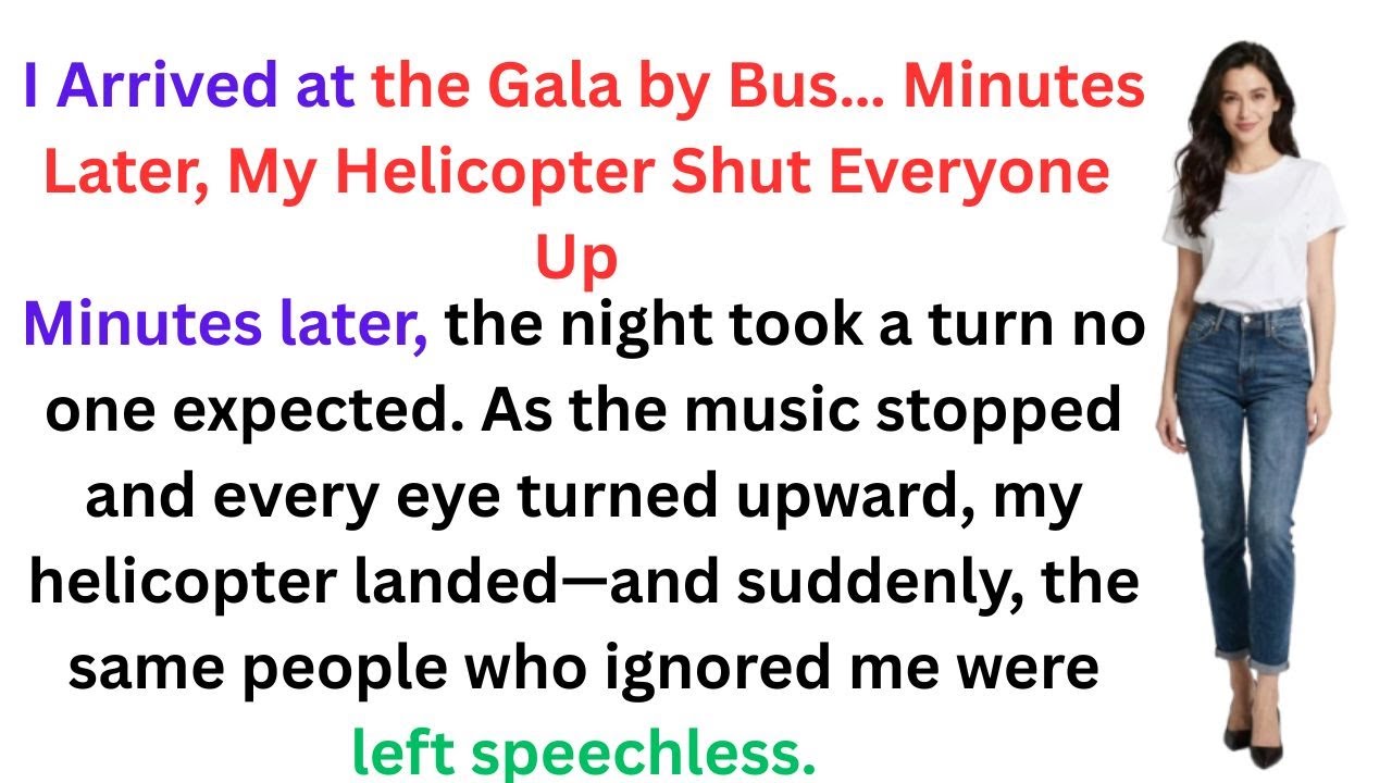 I Arrived at the Gala by Bus… Minutes Later, My Helicopter Shut Everyone Up
