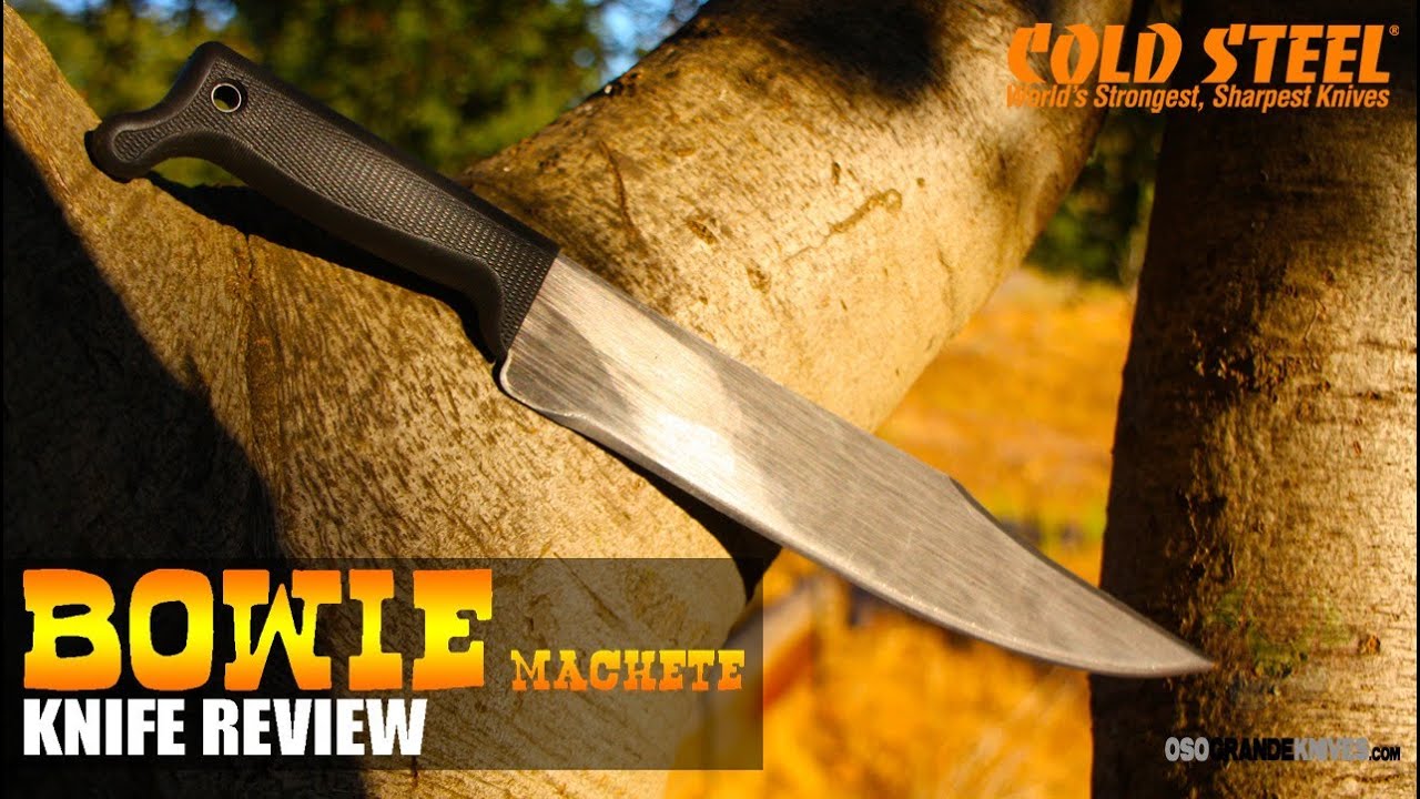 Cold Steel Bowie Machete 97BWM12S Review | OsoGrandeKnives