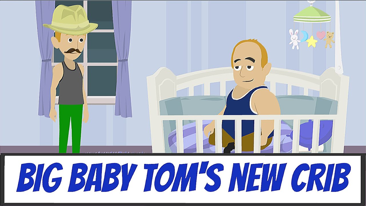 Big Baby Tom Gets a Crib From Childish Uncle (Series Premiere)