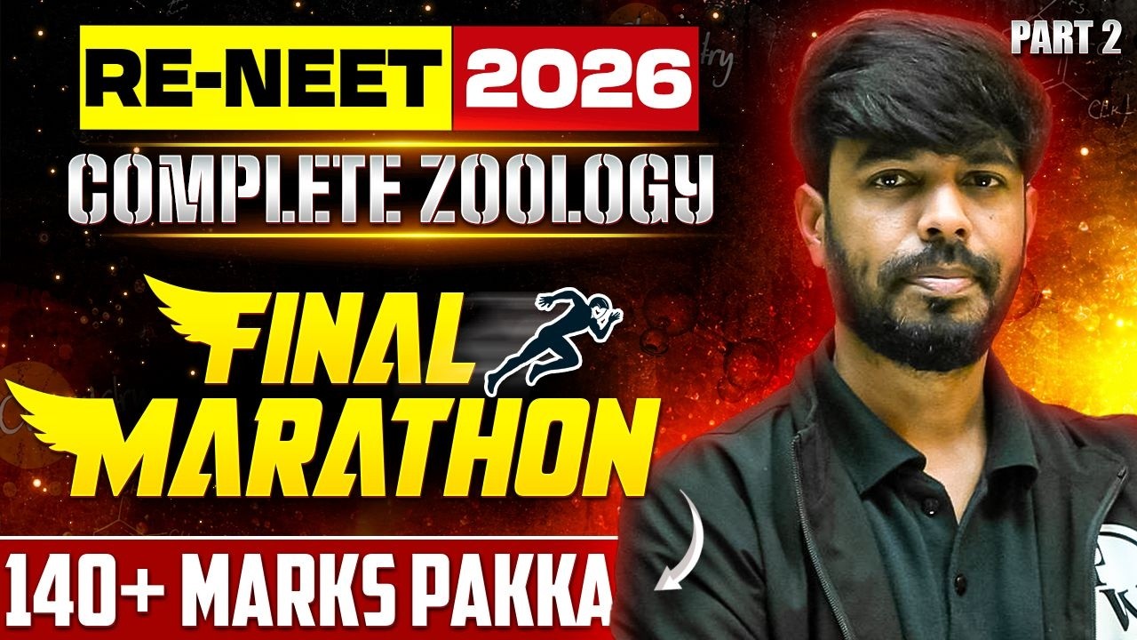 🔥 RE-NEET 2026 Complete Zoology Final Marathon | 140+ Marks Pakka 💯 | Last Revision