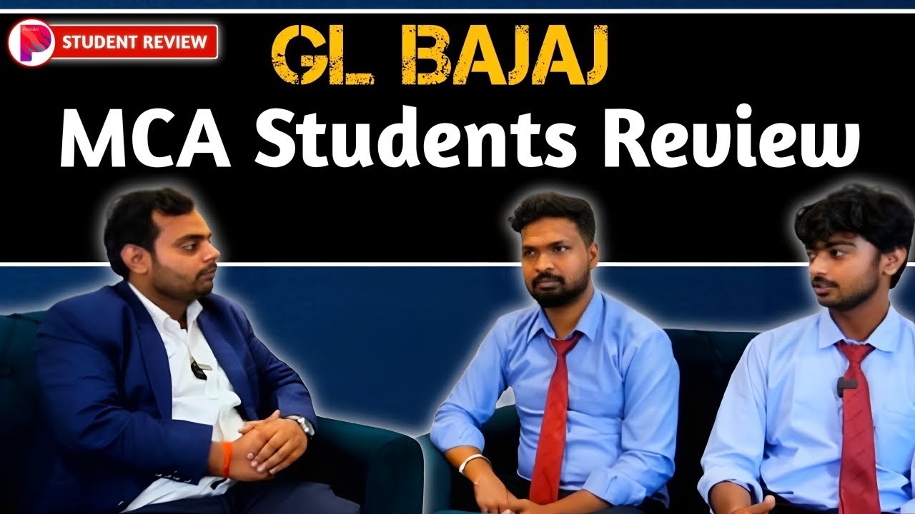 All About GL Bajaj's MCA Course: Admission Process, Facilities, and Career Prospects | 73038 31326