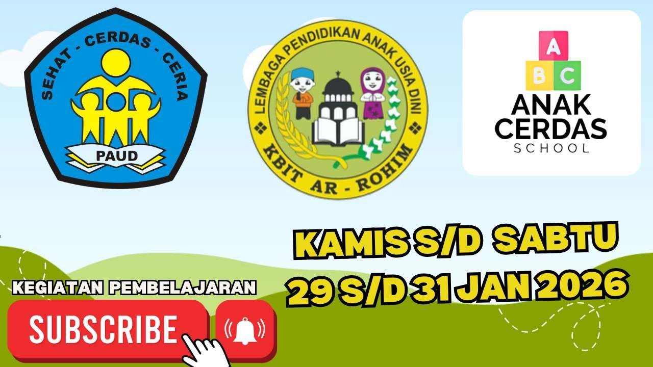 Hari Ke 143 s/d 145 ! | KBIT Ar-Rohim Anak Cerdas School 2025/2026