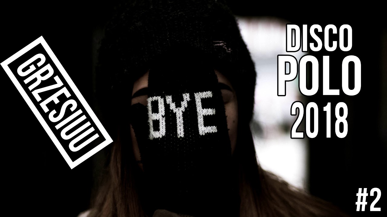 ❤️ Składanka Disco Polo 2018 ❤️ 🔥 KWIECIEŃ 🔥 #2