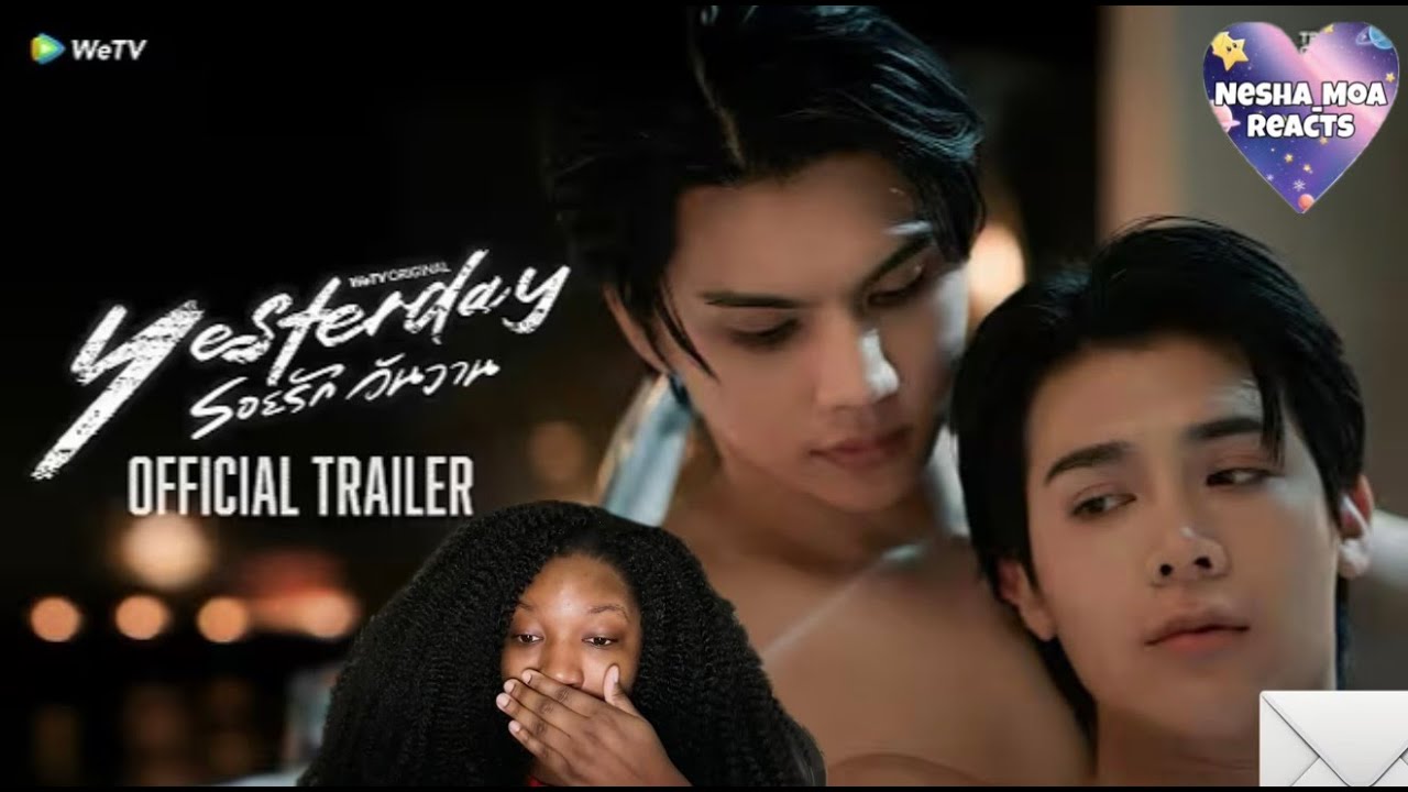 Yesterday รอยรักวันวาน Official Trailer | WeTV Original | Reaction