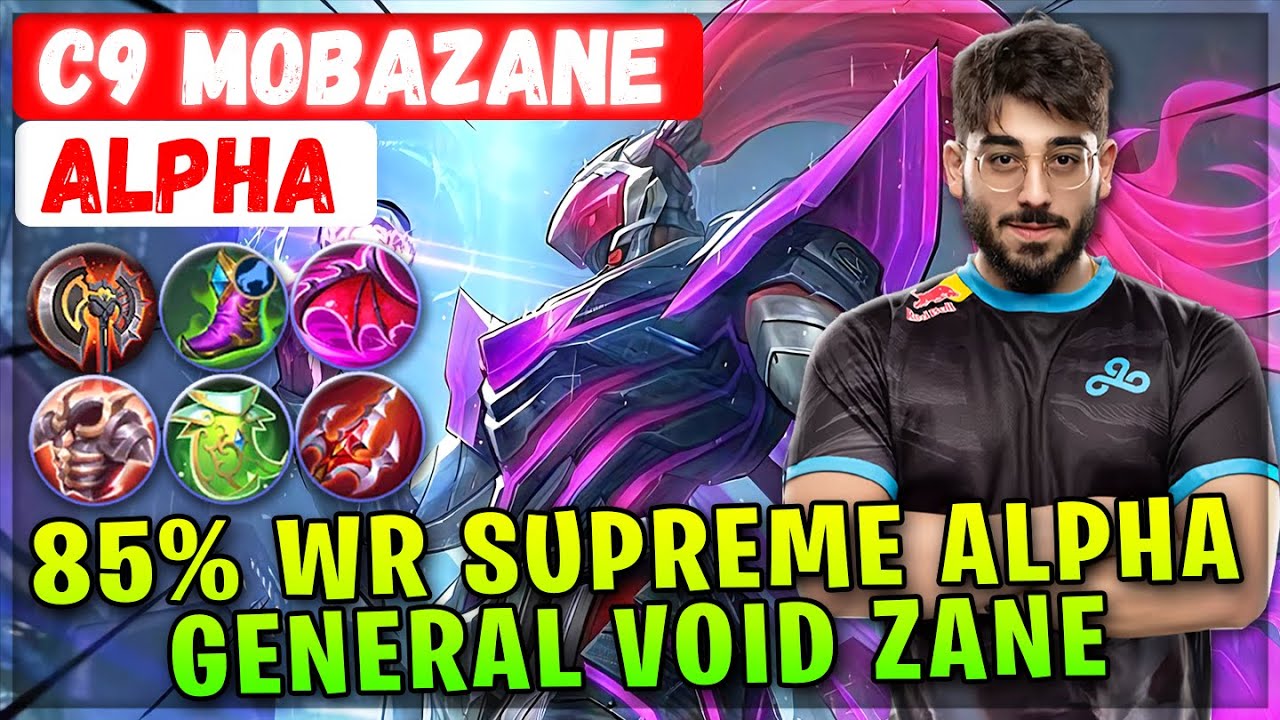 85% Win Rate Supreme Alpha, General Void Zane [ Cloud9 MobaZane ] MagaZane - Mobile Legends Build