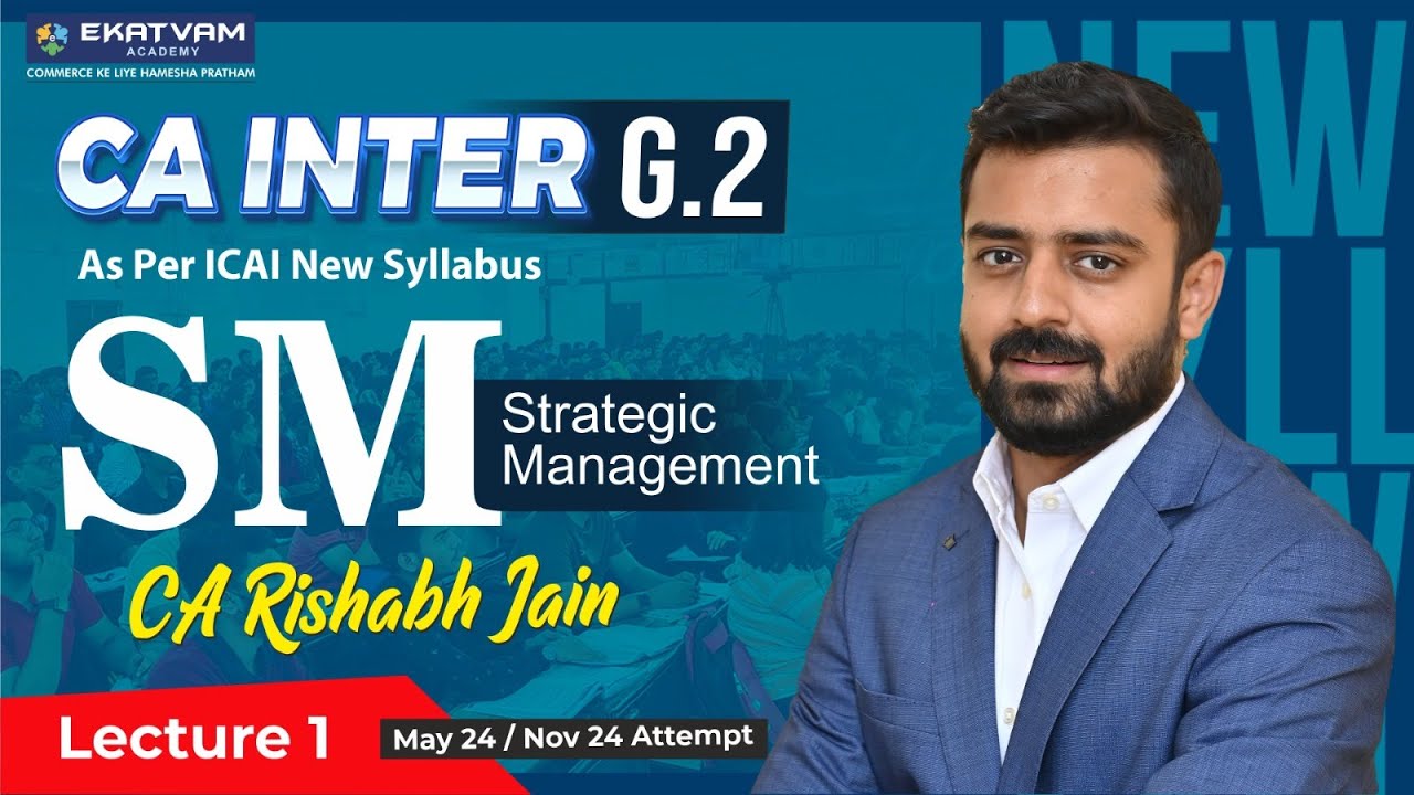 Lec 1 | CA Inter SM | ICAI New Syllabus | For May 24 Exam | By CA Rishabh Jain