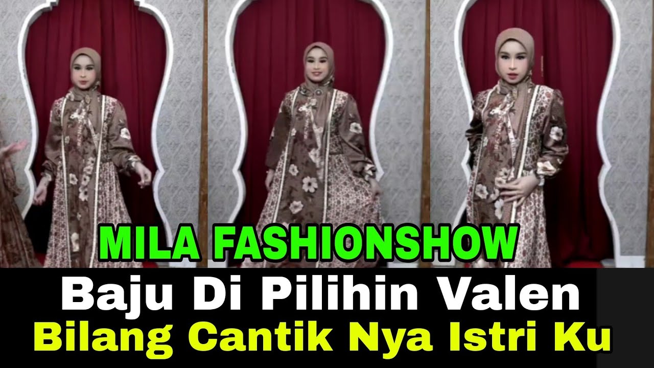 LIVE MILA FASHIONSHOW BAJU DI PILIHIN ABI VALEN 