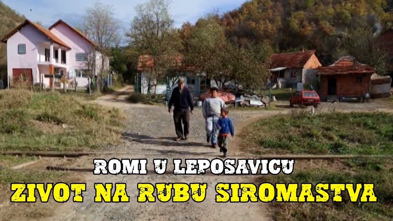 Romi u Leposaviću: Život na rubu siromaštva