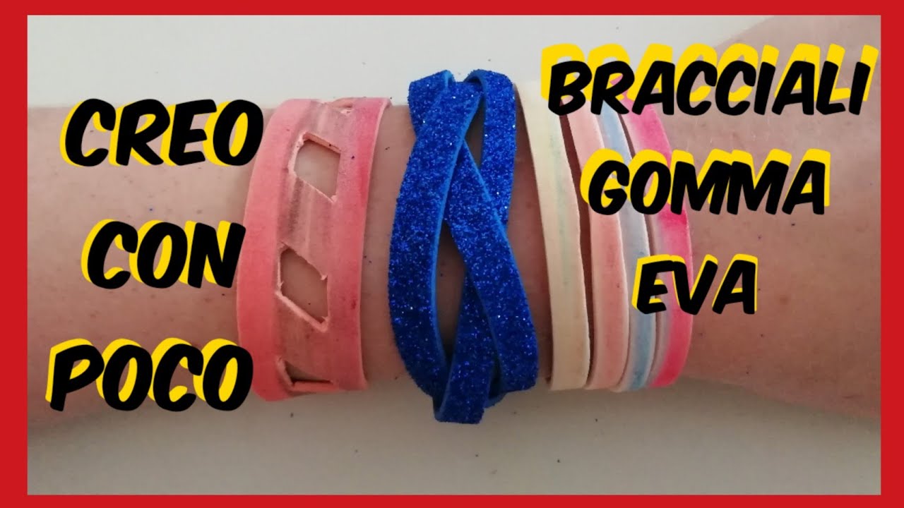 Bracciali in gomma Eva crepla o fommy semplice e veloce senza stampi