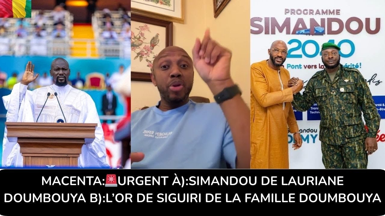 MACENTA:🚨À):SIMANDOU DE LAURIANE DOUMBOUYA B):L’OR DE SIGUIRI LA FAMILLE DOUMBOUYA @FIERGUINEE-10