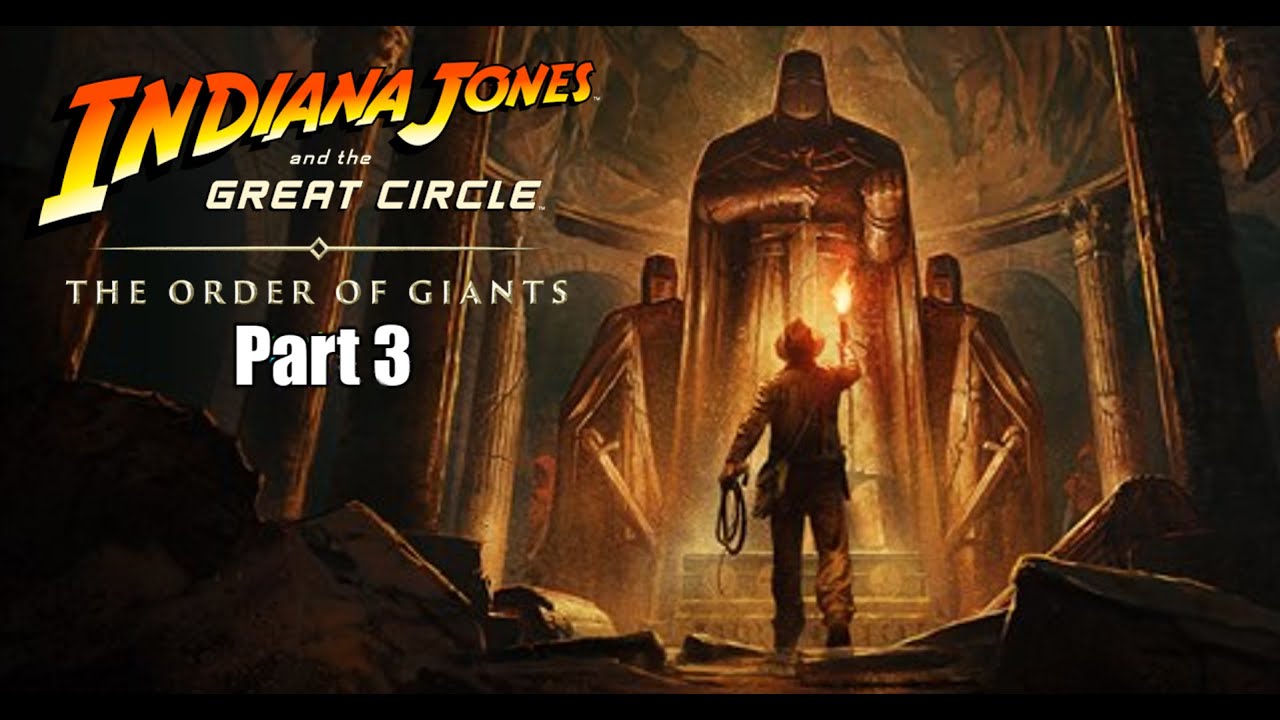 Indiana Jones And The Order Of Giants Walkthrough Part 3 (PlayStation 5)