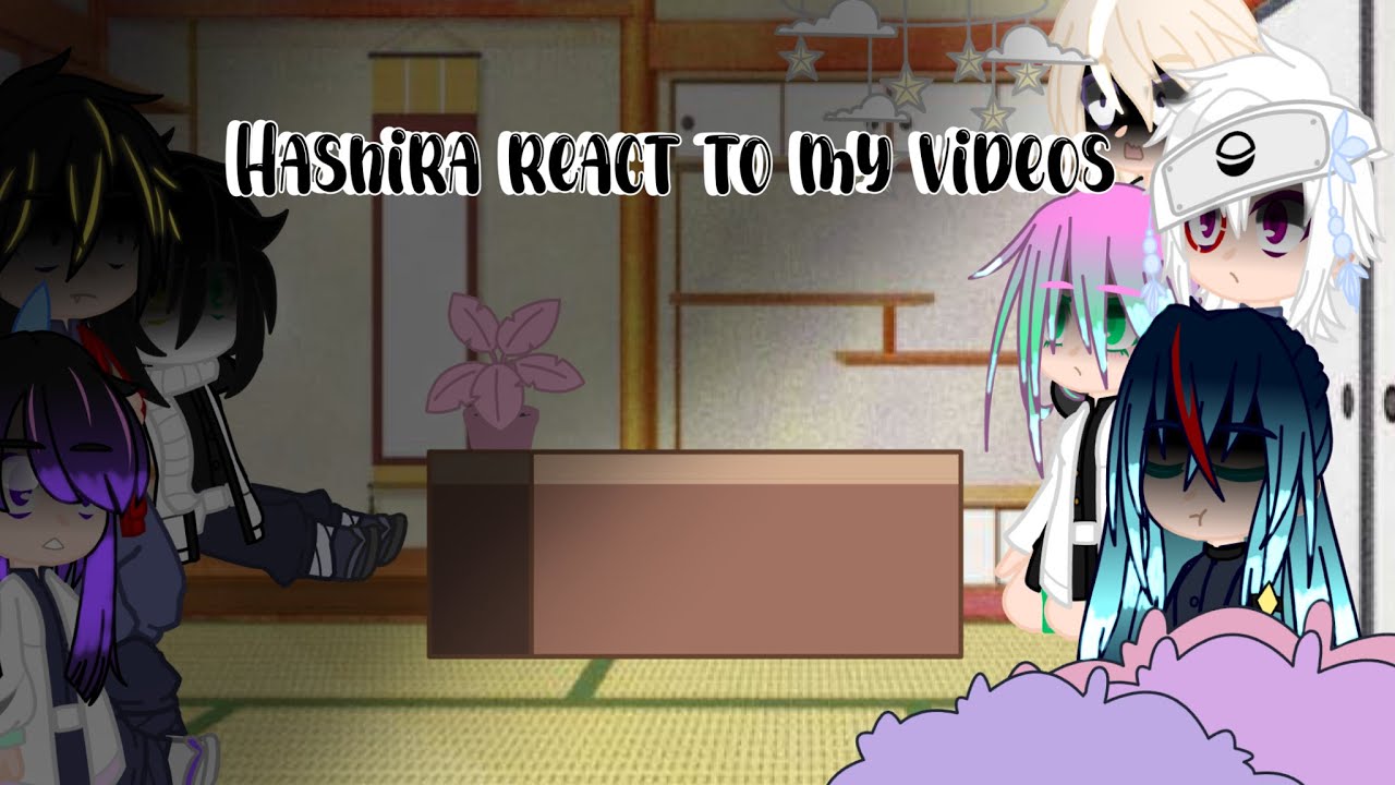 Hashira react to my (Traitor) videos.. | !My AU! | [] ‘Chêetåh_Lemøn’ []